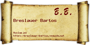 Breslauer Bartos névjegykártya